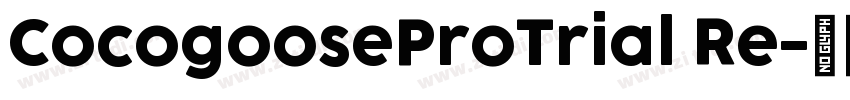 CocogooseProTrial Re字体转换